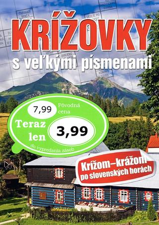 Kniha: Krížovky s veľkými písmenami: Krížom krážom po slovenských horách