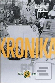 Kronika vsetínského hoke… (Václav Trávníček; Michal Trávníček; Alex Koňařík; Jan Tajzler; Radek Bařina)
