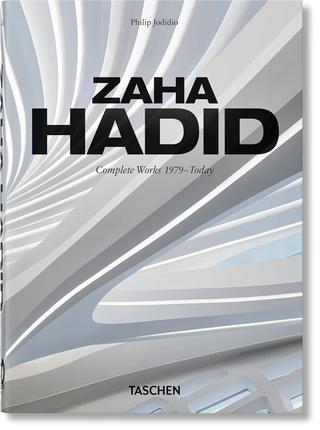 Kniha: Zaha Hadid. Complete Works 1979-Today. 40th Ed. - Philip Jodidio