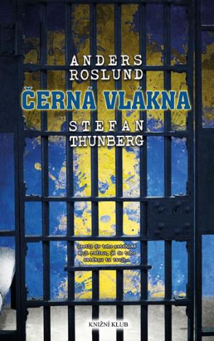 Kniha: Černá vlákna - Made in Sweden II - 1. vydanie - Anders Roslund, Stefan Thunberg