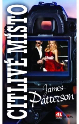 Kniha: Citlivé místo - 1. vydanie - James Patterson