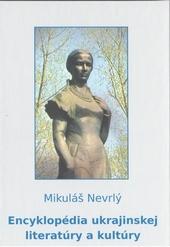 Kniha: Encyklopédia ukrajinskej literatúry a kultúry - Mikuláš Nevrlý