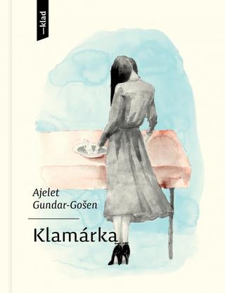 Kniha: Klamárka - 1. vydanie - Ajelet Gošen-Gundar