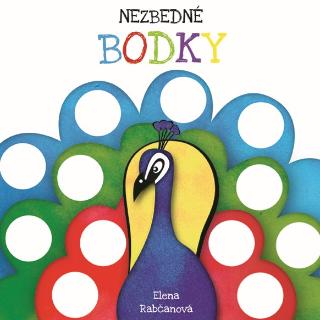 Kniha: Nezbedné bodky - 1. vydanie - Elena Rabčanová