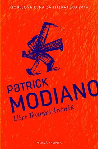 Kniha: Ulice Temných krámků - Nobelova cena za literaturu 2014 - Patrick Modiano