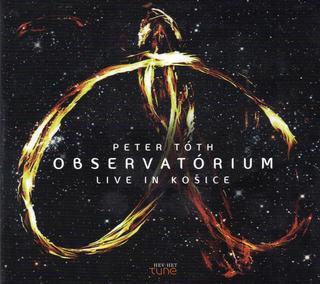 Kniha: Peter Tóth: Observatórium Live In Košice - CD - Peter Tóth