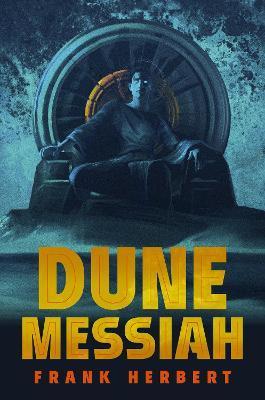 Kniha: Dune Messiah: Deluxe Edition - 1. vydanie - Frank Herbert