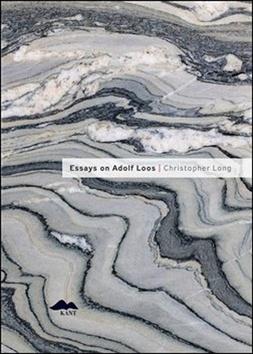 Kniha: Essays on Adolf Loos - Christopher Long