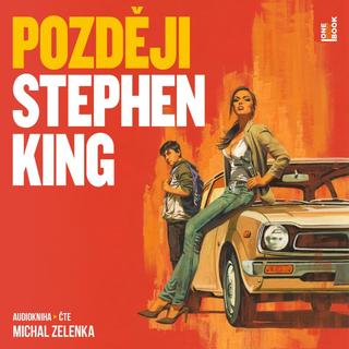 audiokniha: Později - CDmp3 (Čte Michal Zelenka) - 1. vydanie - Stephen King