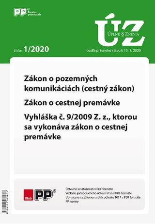 Kniha: UZZ 1/2020 Zákon o pozemných komunikáciách (cestný zákon), Zákon o cestnej premávke + Vyhláška č. 9/