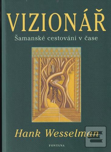Vizionář (Hank Wesselman)