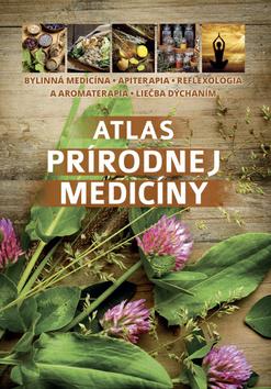 Kniha: Atlas prírodnej medicíny - Bylinná medicína