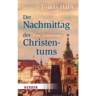 Kniha: Der Nachmittag des Christentums - 1. vydanie - Tomáš Halík