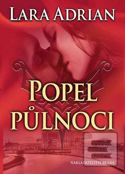 Kniha: Popel půlnoci - Půlnoční rasa 6 - Lara Adrian