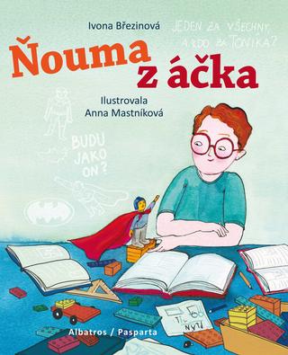 Kniha: Ňouma z áčka - 1. vydanie - Ivona Březinová