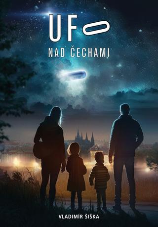 Kniha: UFO nad Českem - Vladimír Šiška