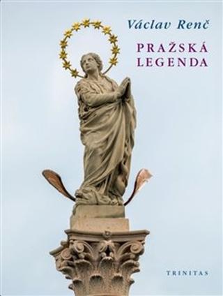 Kniha: Pražská legenda - Václav Renč