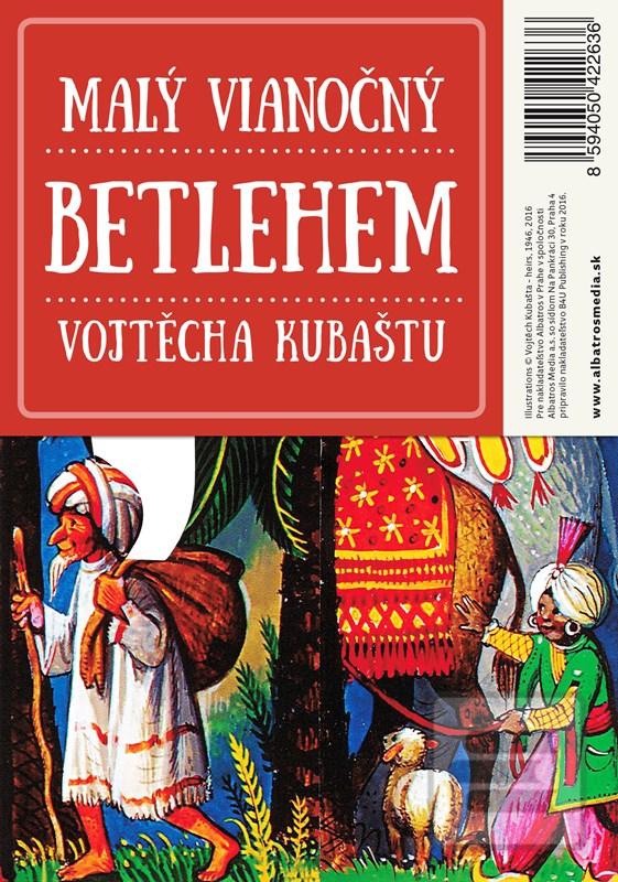 : Malý vianočný betlehem Vojtěcha Kubaštu - 2. vydanie - Vojtěch Kubašta