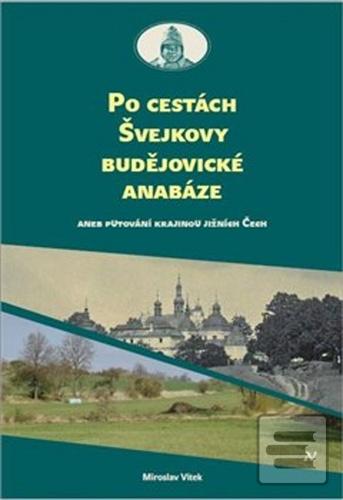 Po cestách Švejkovy budě… (Miloslav Vítek)