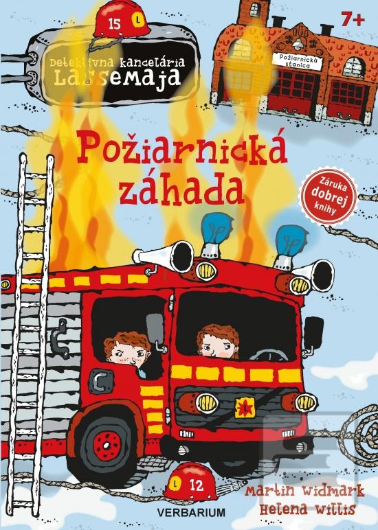 Kniha: Požiarnická záhada - Detektívna kancelária LasseMaja 17 - 1. vydanie - Martin Widmark