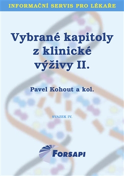 Kniha: Vybrané kapitoly z klinické výživy II. - Svazek IV. - 1. vydanie - Pavel Kohout