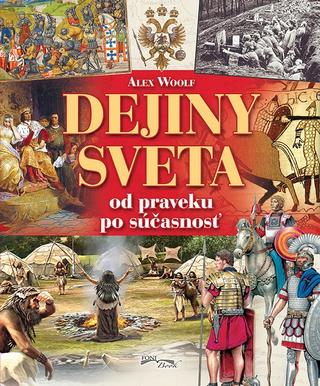 Kniha : Dejiny sveta od praveku po súčasnosť