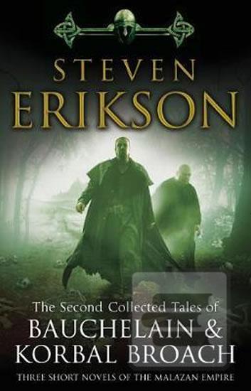 Kniha: The Second Collected Tales of Bauchelain - 1. vydanie - Steven Erikson