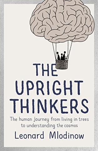 Kniha: Upright Thinkers - Leonard Mlodinow