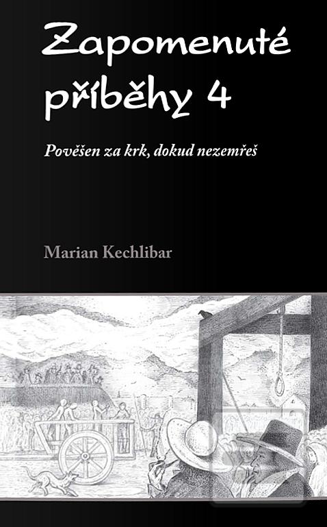 Zapomenuté příběhy 4 (Marian Kechlibar)