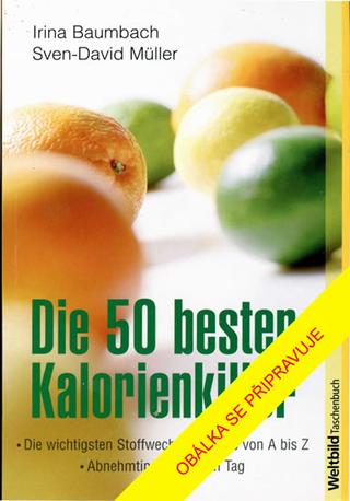Kniha: 50 nejlepších zabijáků kalorií - Urychlovače látkové výměny od A do Z - 1. vydanie - David Müller Sven
