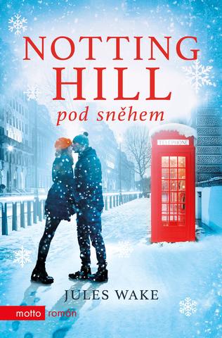 Kniha: Notting Hill pod sněhem - Jules Wakeová