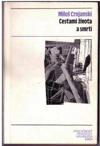 Kniha: Cestami života a smrti (antikvariát) - Miloš Crnjanski