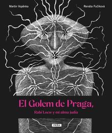 Kniha: El Golem de Praga, - Rabí Loew y mi alma judía - Martin Vopěnka; Renáta Fučíková