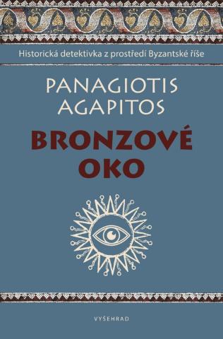 Kniha: Bronzové oko - 1. vydanie - Panagiotis Agapitos