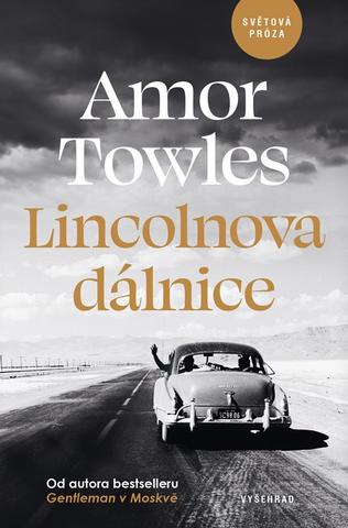Kniha: Lincolnova dálnice - 1. vydanie - Amor Towles