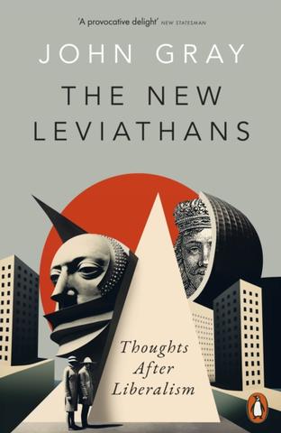Kniha: The New Leviathans - John Gray