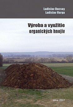 Kniha: Výroba a využitie organických hnojív - Ladislav Varga