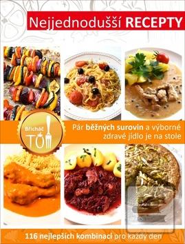 Kniha: Nejjednodušší recepty - Tomáš Kosačík