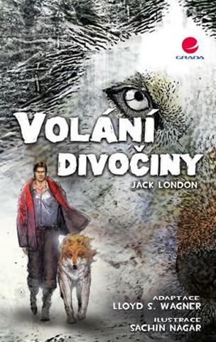 Kniha: Volání divočiny - Jack London