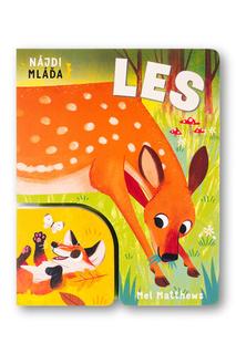 Kniha: Nájdi mláďa Les - 1. vydanie - Mel Matthews