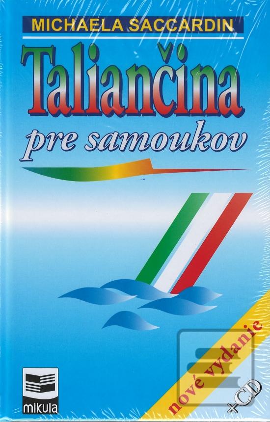 Kniha: Taliančina pre samoukov + CD - 2. vydanie - Michaela Saccardinová