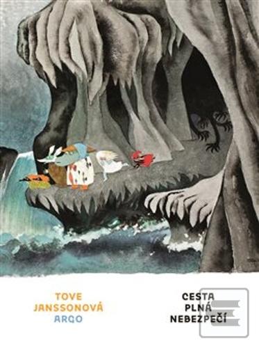 Kniha: Cesta plná nebezpečí - Tove Jansson