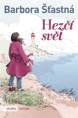 Kniha: Hezčí svět - 1. vydanie - Barbora Šťastná