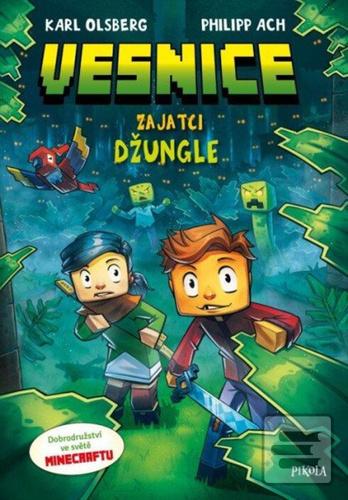 Minecraft Vesnice Zajatc… (Karl Olsberg; Philipp Ach)