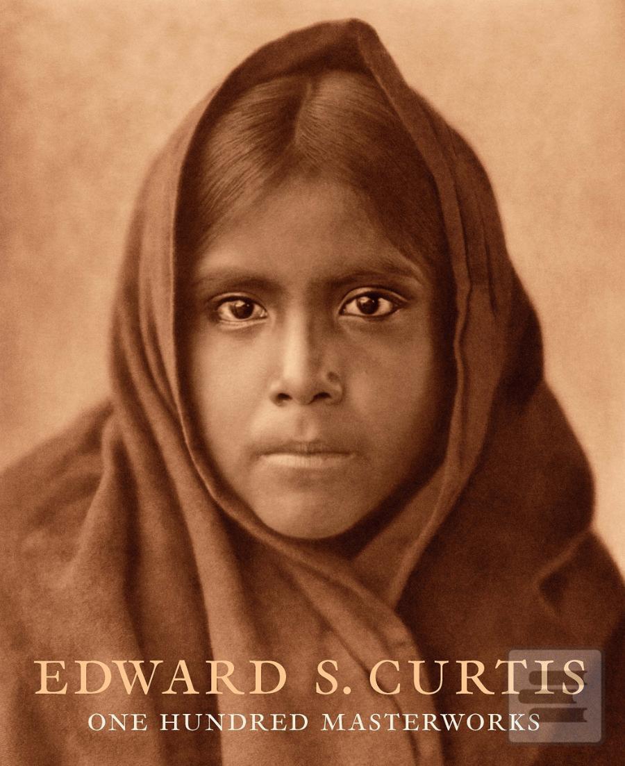 Kniha: Edward Curtis One Hundred Masterworks - Christopher Cardozo