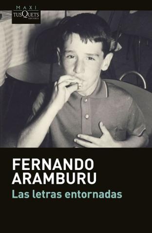 Kniha: Las letras entornadas - 1. vydanie - Fernando Aramburu