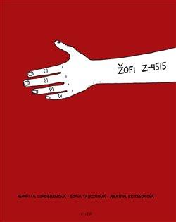 Kniha: Žofi Z-4515 - 1. vydanie - Sofia Taikonová, Gunilla Lundgrenová, Amanda Erikssonová