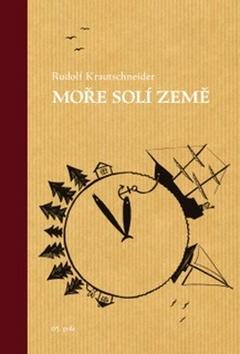 Kniha: Moře solí země - 1. vydanie - Rudolf Krautschneider