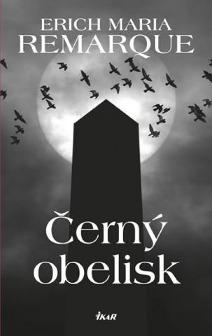Kniha: Černý obelisk - 11.vydání - 11. vydanie - Erich Maria Remarque