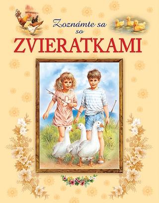 Kniha : Zoznámte sa so Zvieratkami